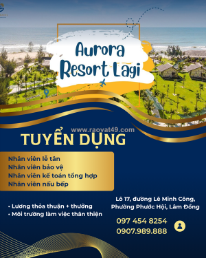 Aurora resort lagi tuyển dụng nhiều vị trí