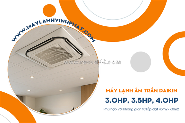 Công suất 3.0hp, 3.5hp, 4.0hp ở điều hòa âm trần daikin phù hợp với không gian nào?