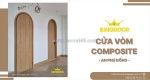 Cửa vòm composite tại an phú đông | mẫu đẹp, giá tận xưởng