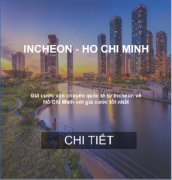 Cước vận chuyển hàng cont từ incheon, hàn quốc về hồ chí minh