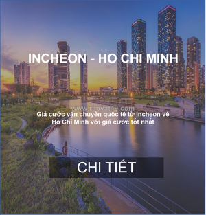 Cước vận chuyển hàng cont từ incheon, hàn quốc về hồ chí minh