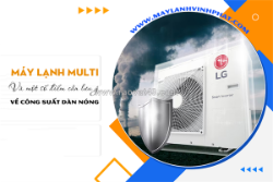 Điều hòa multi và một số điểm cần lưu ý về công suất dàn nóng