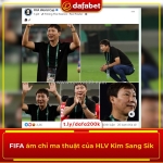 Fifa ám chỉ ma thuật của hlv kim sang sik