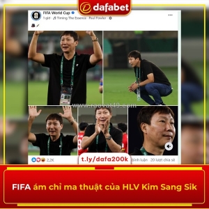 Fifa ám chỉ ma thuật của hlv kim sang sik