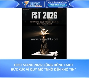First stand 2026: cộng đồng lmht bức xúc vì quy mô 