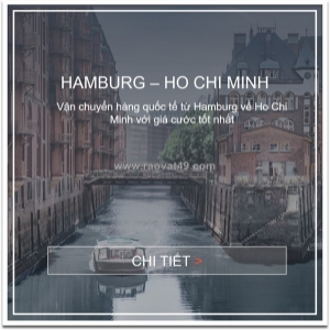 Giá cước vận chuyển hàng hóa từ hamburg, đức về việt nam