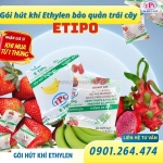 Gói hút khí ethylen – giải pháp hãm chín trái cây trong bảo quản và xuất khẩu