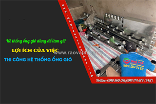 Hệ thống ống gió dùng để làm gì? lợi ích của việc thi công hệ thống ống gió