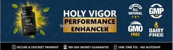 Holy vigor male enhancement: for a special discounted price today