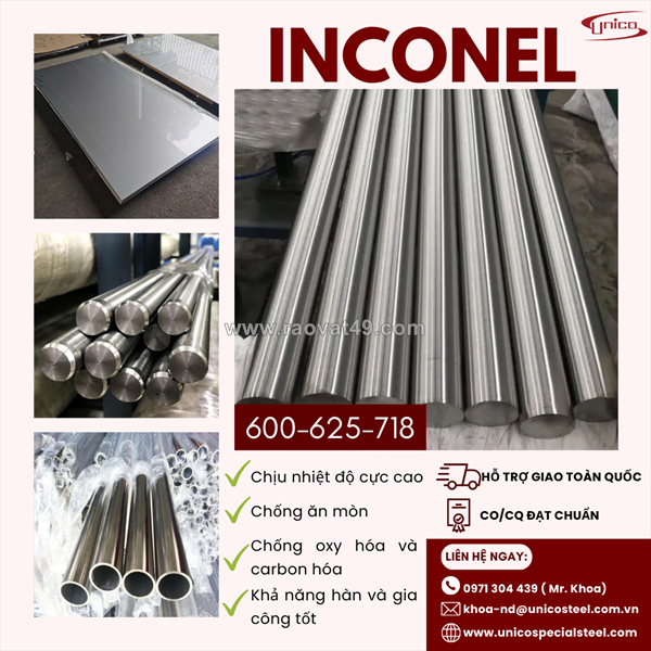 Inconel 600 - 625 - 7: giải pháp vật liệu tối thượng cho dự án đặc thù