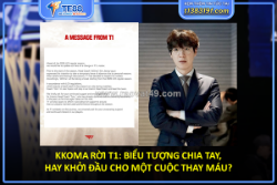 Kkoma rời t1: biểu tượng chia tay, hay khởi đầu