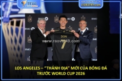 Los angeles – “thánh địa” mới của bóng đá trước world cup 2026