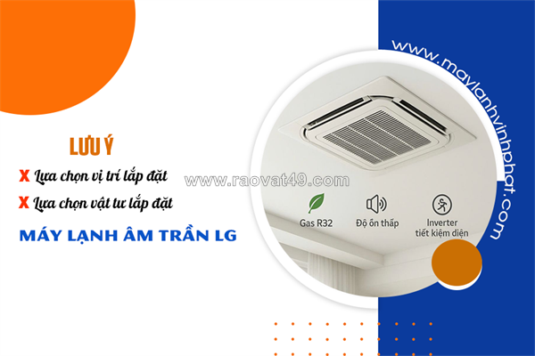 Lưu ý khi chọn vị trí lắp đặt điều hòa âm trần lg và vật tư liên quan