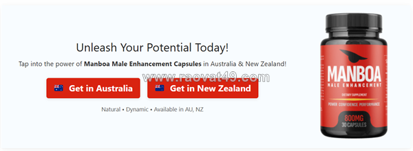 Manboa male enhancement au & nz reviews performance