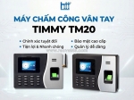 Máy chấm công vân tay timmy tm20 tại tân bình
