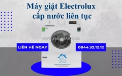 Máy giặt electrolux cấp nước liên tục - dấu hiệu hư hỏng bạn không nên bỏ qua