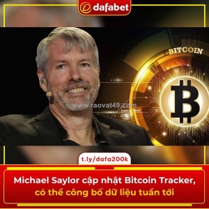 Michael saylor cập nhật bitcoin tracker, có thể công bố dữ liệu tuần tới