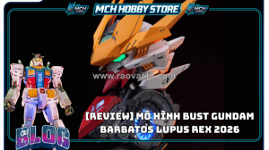 Mô hình bust gundam barbatos lupus rex 2026