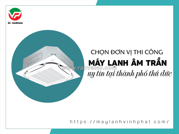 Nhà cung cấp, lắp điều hòa âm trần công suất 2.0hp, 2.5hp giá tốt nhất quận 8