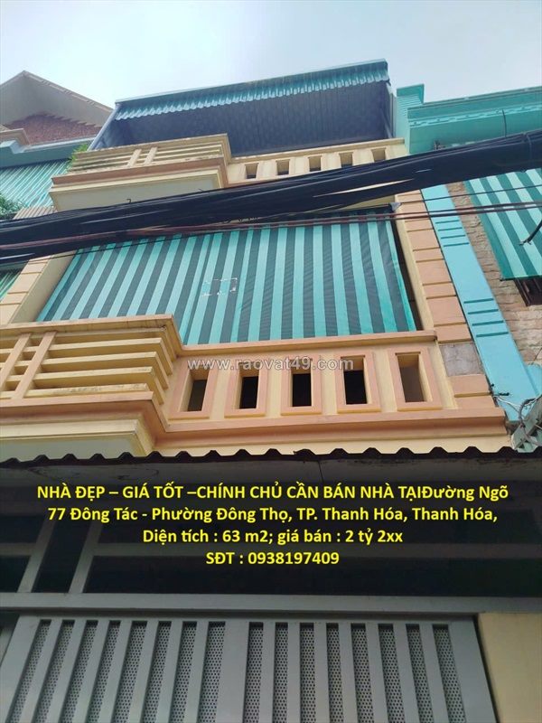 Nhà đẹp – giá tốt –chính chủ cần bán nhà tạiđường ngõ 77 đông tác - phường đông