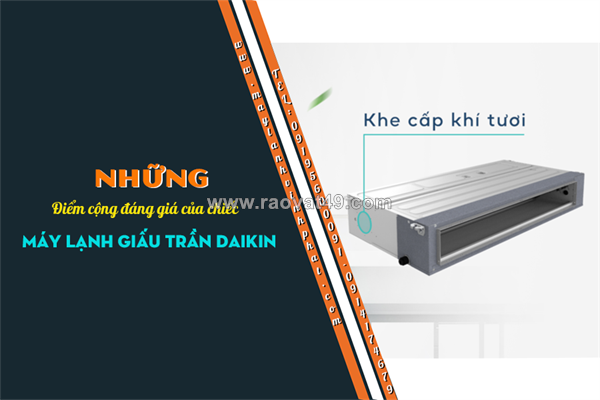 Những điểm cộng đáng giá của chiếc điều hòa giấu trần daikin