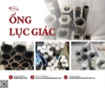 Ống lục giác: giải pháp cơ khí tối ưu cho truyền động và chịu lực xoắn