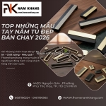 Tay nắm tủ đẹp vừa cập bến 2026 tại fhomenamkhang