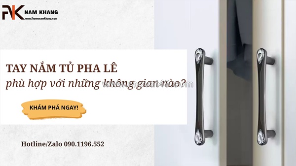 Tay nắm tủ pha lê phù hợp với không gian nào