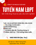 Tuyển 10 nam lao động phổ thông (sản nhất ống nhựa ko yêu cầu kinh nghiệm)