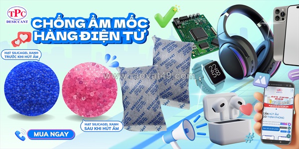 Vì sao doanh nghiệp điện tử chọn gói hút ẩm thịnh phong?