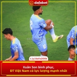 Xuân son bình phục, đt việt nam có lực lượng mạnh nhất