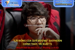“cái bóng của quỷ vương” easyhoon chính thức tái xuất t1