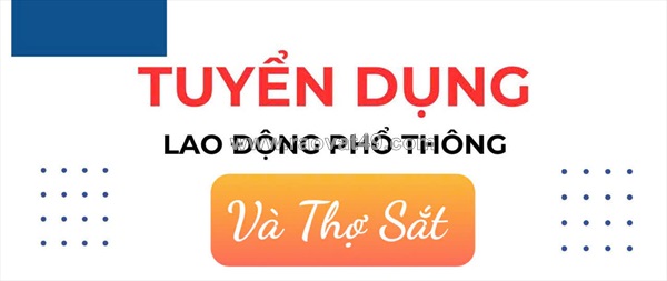 Cần tuyển lđpt và thợ sắt lãnh lương tuần làm tại q7