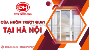 Cửa nhôm trượt quay tại hà nội – giải pháp cửa đa năng cho khí hậu 4 mùa và đô thị đông đúc