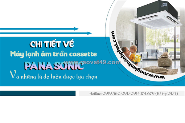 Điều hòa cassette âm trần panasonic và những lý do luôn được lựa chọn