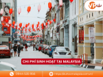 Giải mã sức hút và chi phí du học malay  cho sinh viên việt