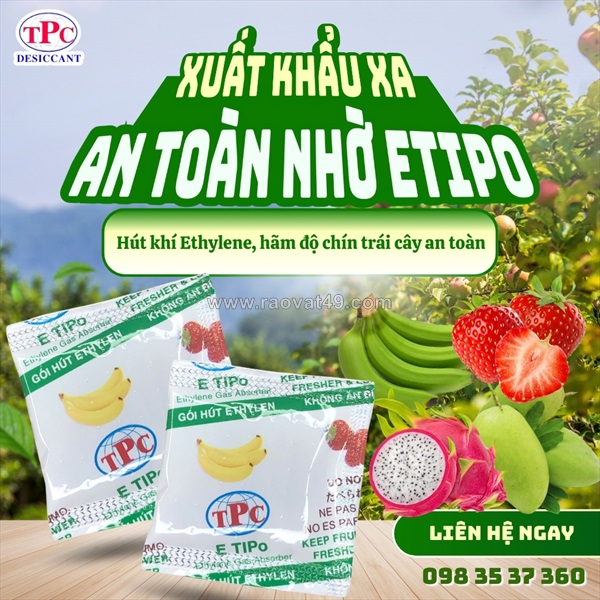 Gói hút khí ethylene thịnh phong – giải pháp giữ trái cây tươi lâu, chậm chín hiệu quả