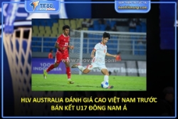Hlv australia đánh giá cao việt nam trước bán kết u17 đông nam á