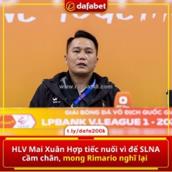 Hlv mai xuân hợp tiếc nuối vì để slna cầm chân, mong rimario nghĩ lại