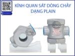 Hướng dẫn sử dụng kính quan sát dòng chảy (sight glass): cách đọc – cách lắp – cách dùng đúng trong hệ thống van công nghiệp
