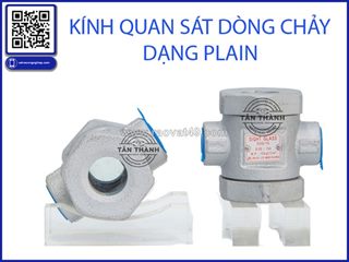 Hướng dẫn sử dụng kính quan sát dòng chảy (sight glass): cách đọc – cách lắp – cách dùng đúng trong hệ thống van công nghiệp