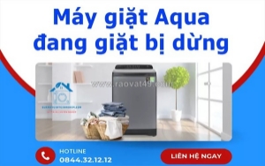 Máy giặt đang giặt bị dừng - cách khắc phục nhanh tại nhà