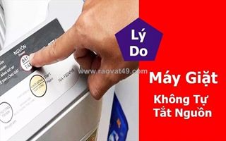 Máy giặt không tự tắt nguồn là lỗi gì? hướng dẫn kiểm tra chi tiết