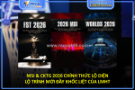 Msi & cktg 2026 chính thức lộ diện – lộ trình mới đầy khốc liệt của lmht