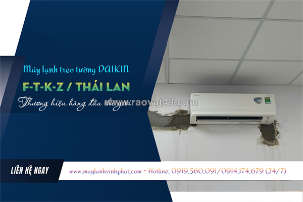 Nên lắp máy lạnh treo tường daikin (ftkz) thái lan cực rẻ, cực chất lượng cạnh tranh cao
