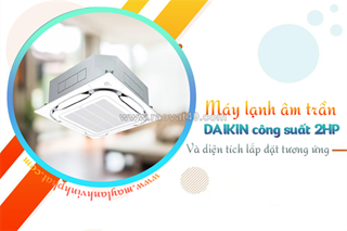 Nhận thầu thi công cung cấp sỉ điều hòa cassette daikin inverter 2hp thẩm mỹ