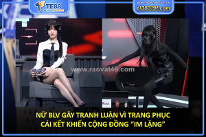 Nữ blv gây tranh luận vì trang phục – cái kết khiến cộng đồng “im lặng”