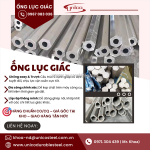Ống lục giác đặc chủng: giải pháp chống xoay và chịu lực xoắn cực hạn