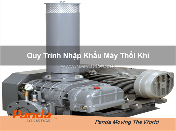 Quy trình nhập khẩu máy thổi khí