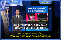 Ruler vướng ồn ào thuế: đại diện nói “ổn”, cơ quan chức năng chưa đồng thuận